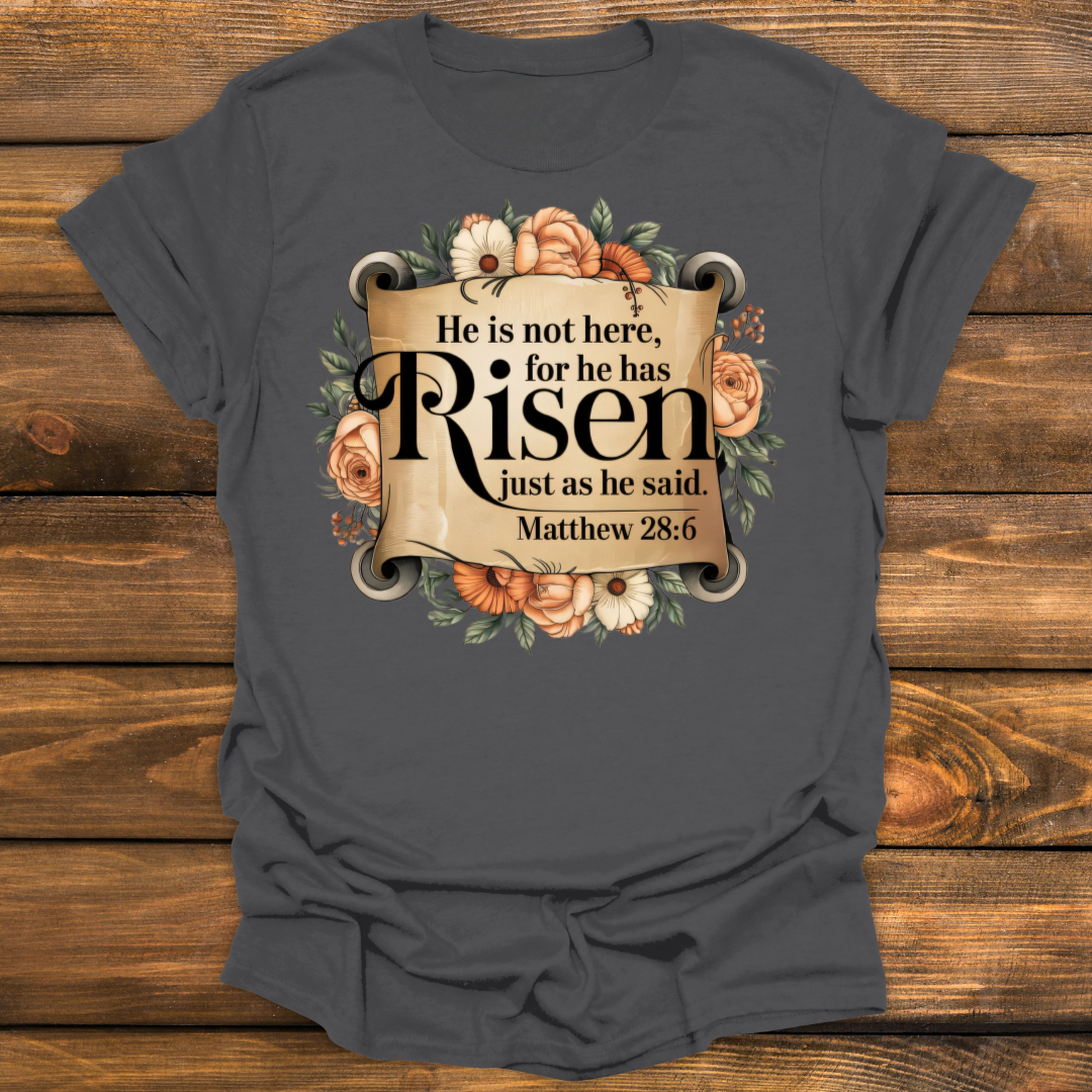He has Risen Tee