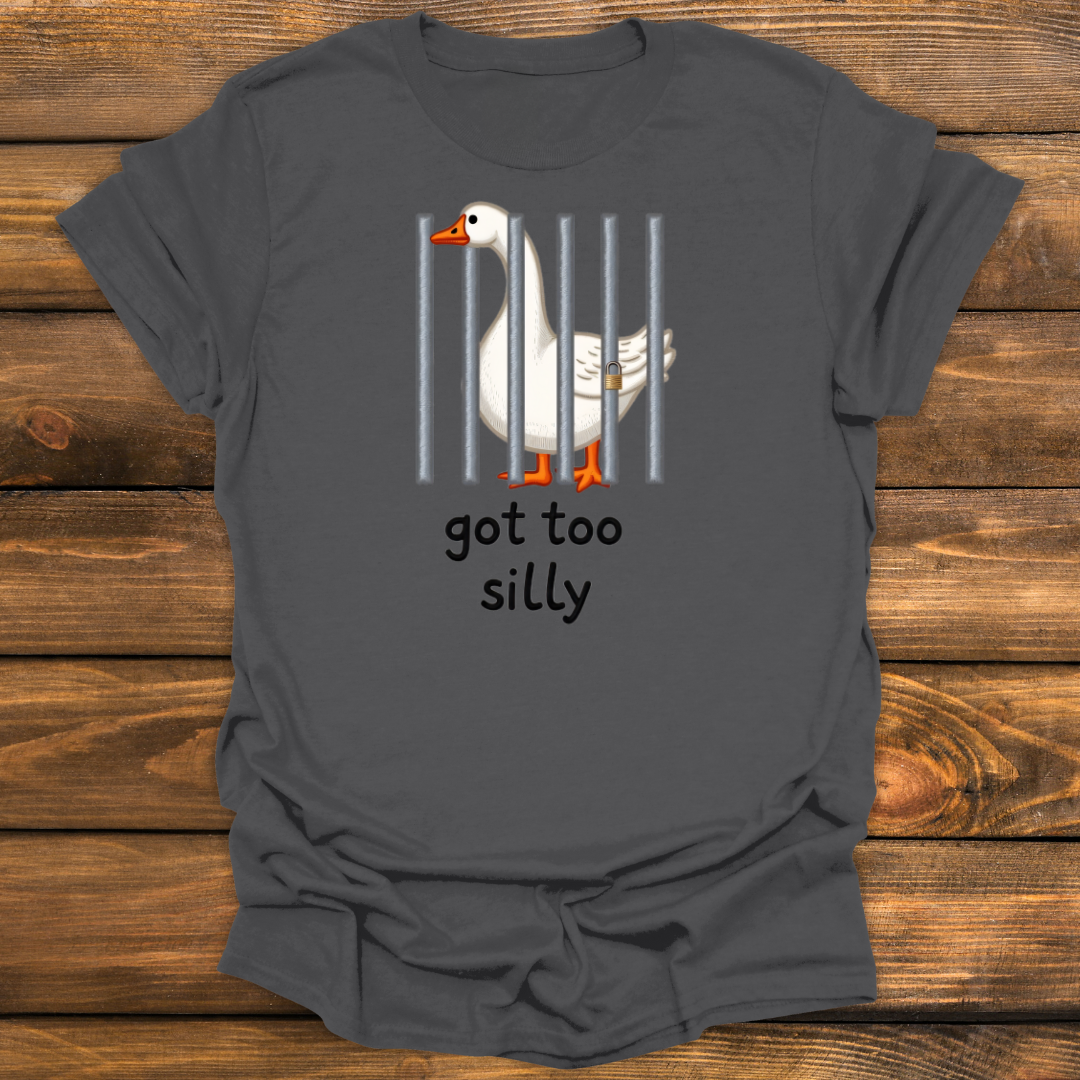 Got too silly Tee