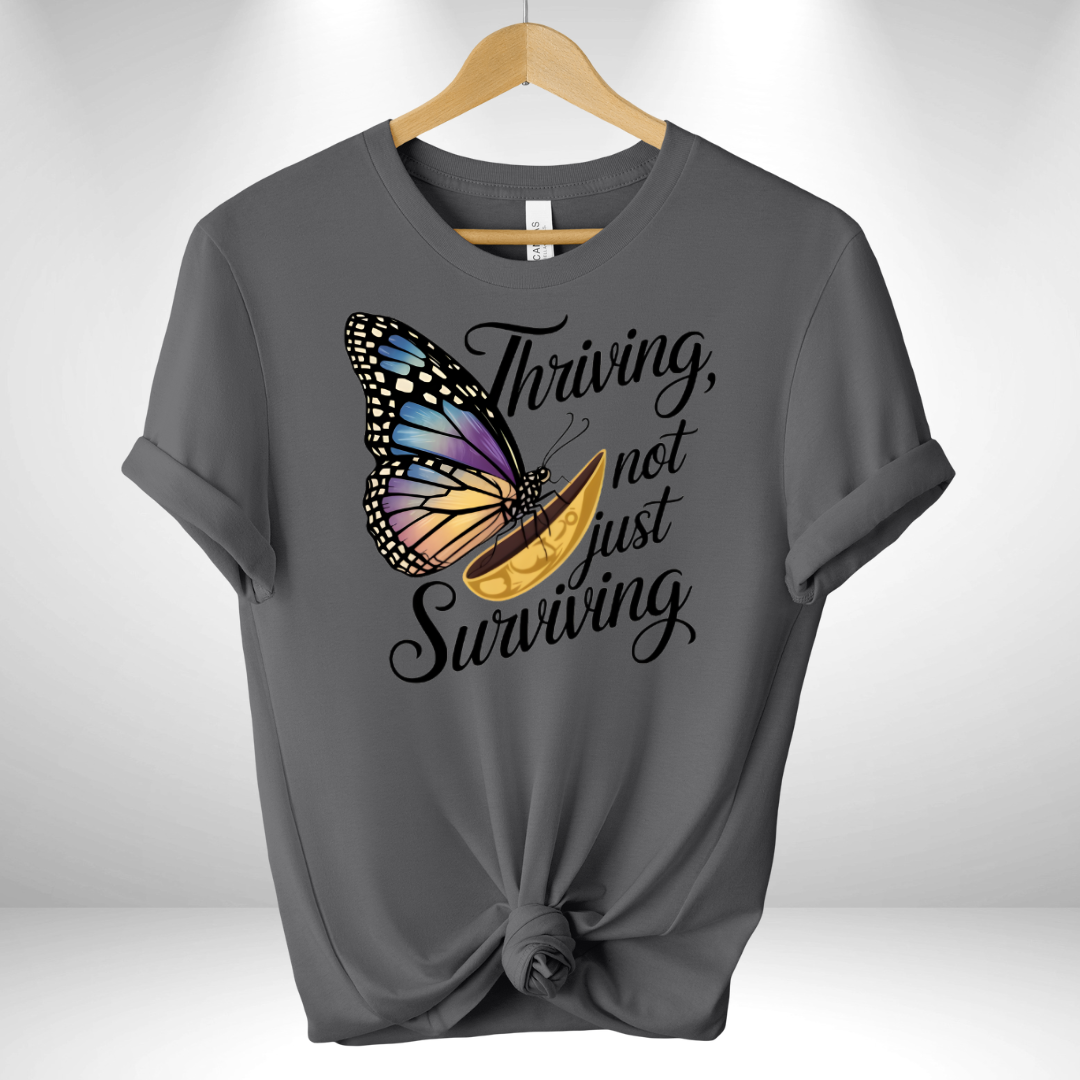 Thriving not just surviving Tee