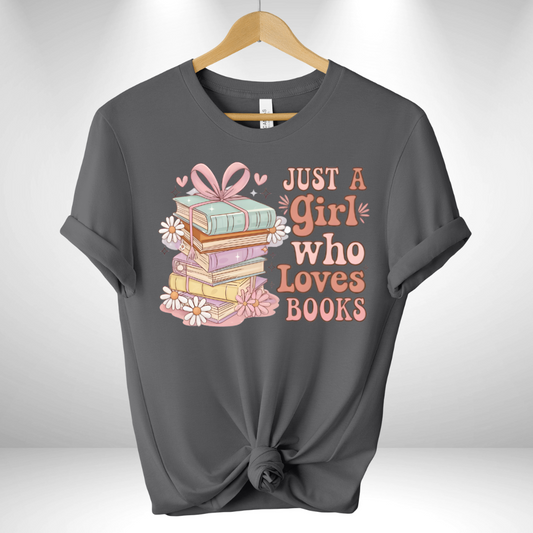 Just a girl who loves books Tee