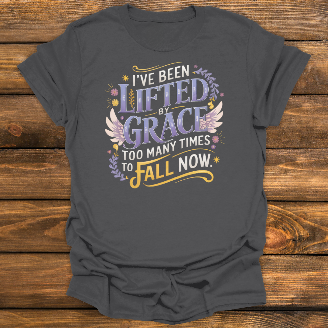 I've been lifted by grace Tee