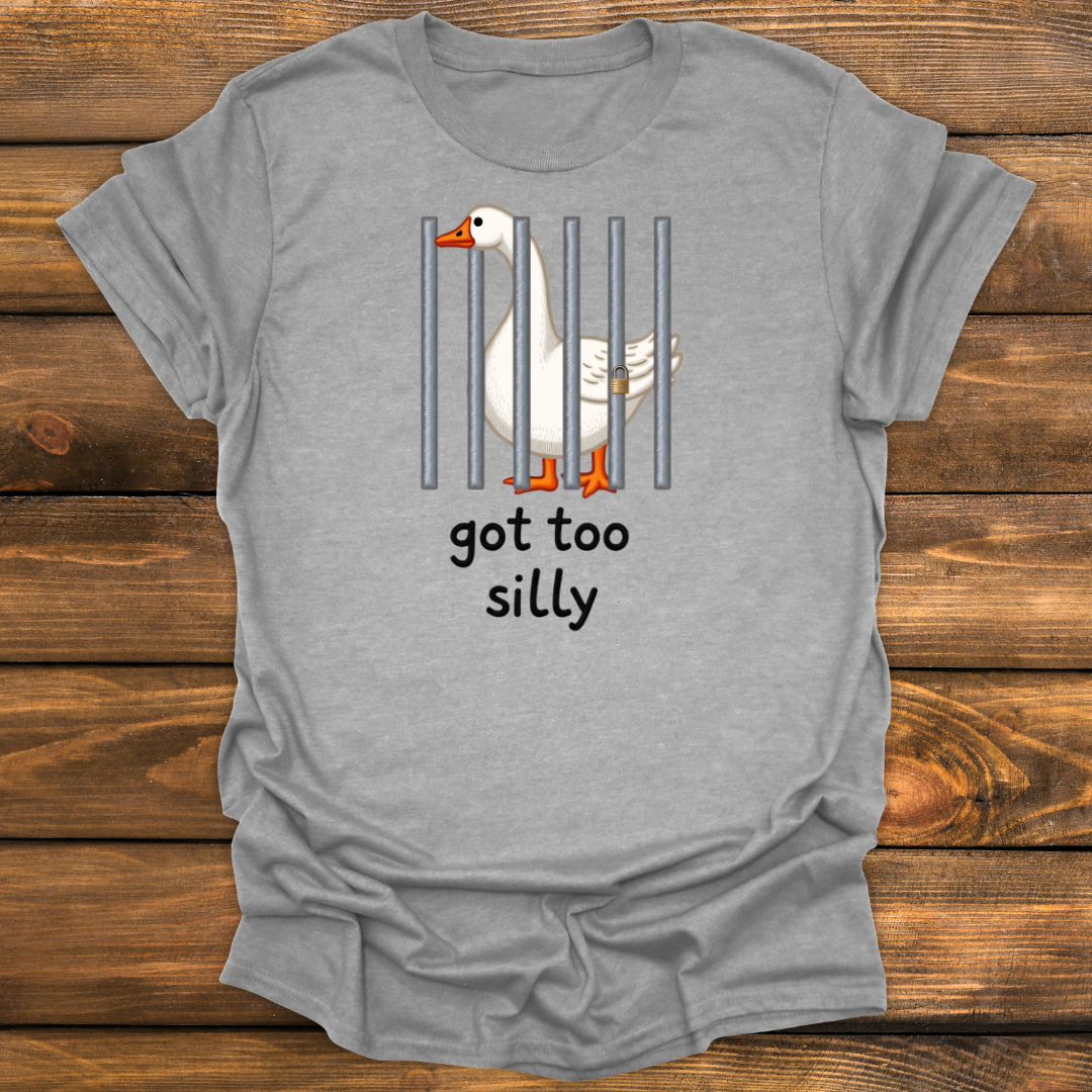Got too silly Tee