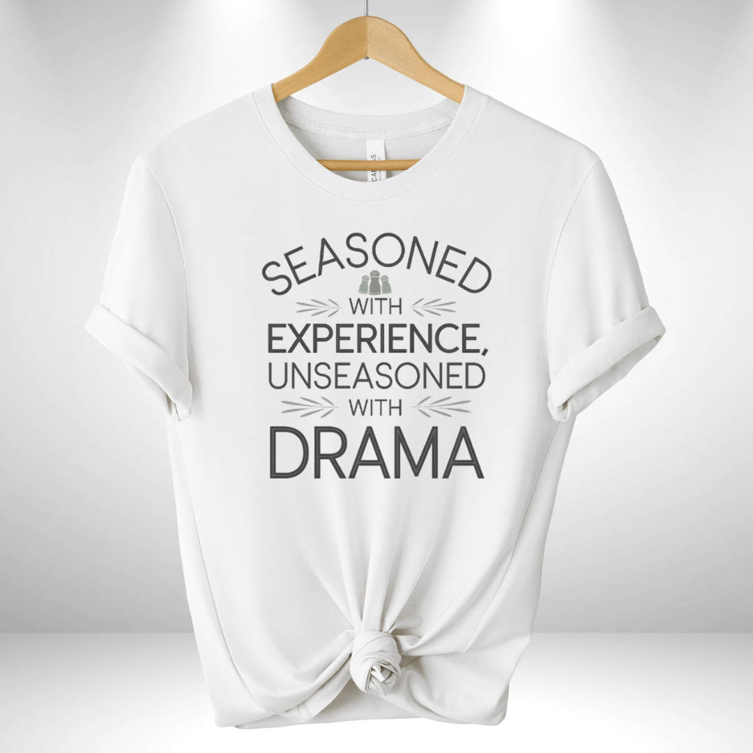 Seasoned with Experience Tee