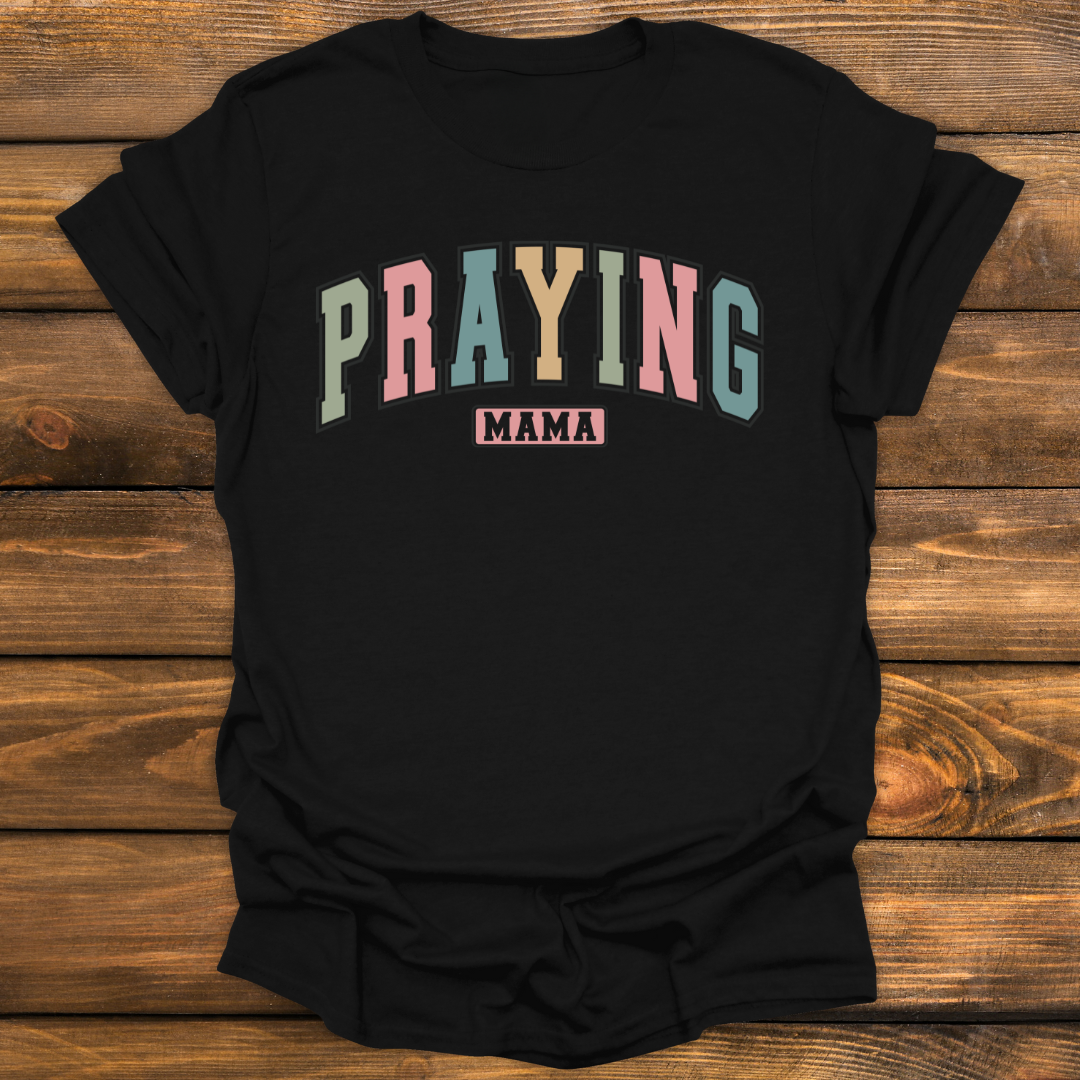 Praying Mama Tee