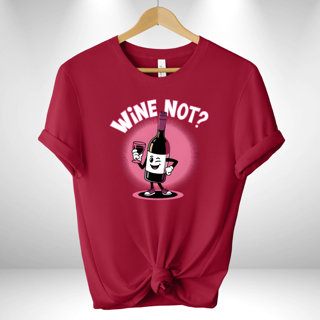 Wine Not Tee