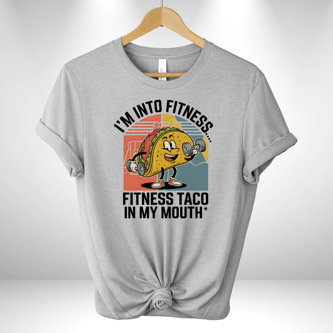 I'm into Fitness Taco Tee