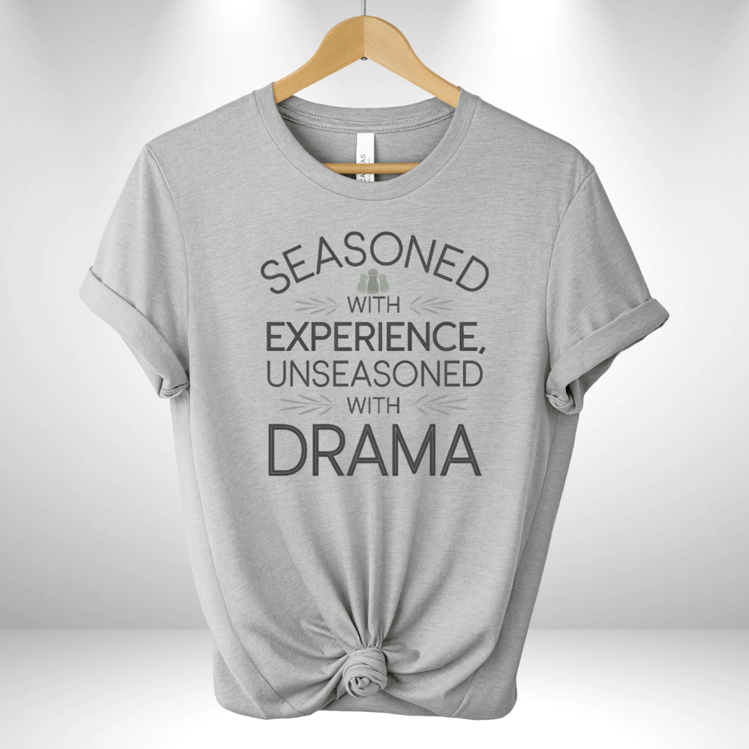 Seasoned with Experience Tee