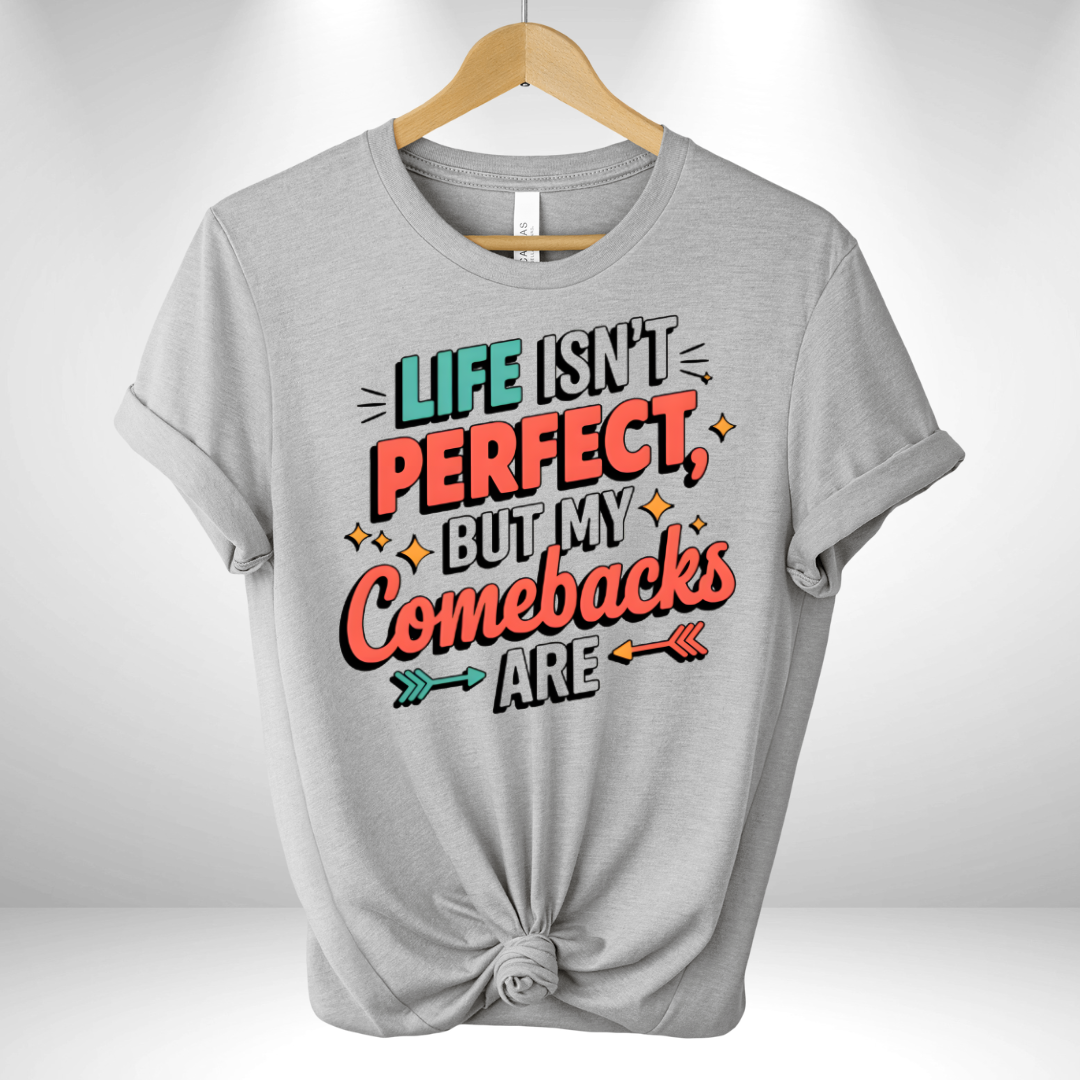 Life Isn't perfect Tee