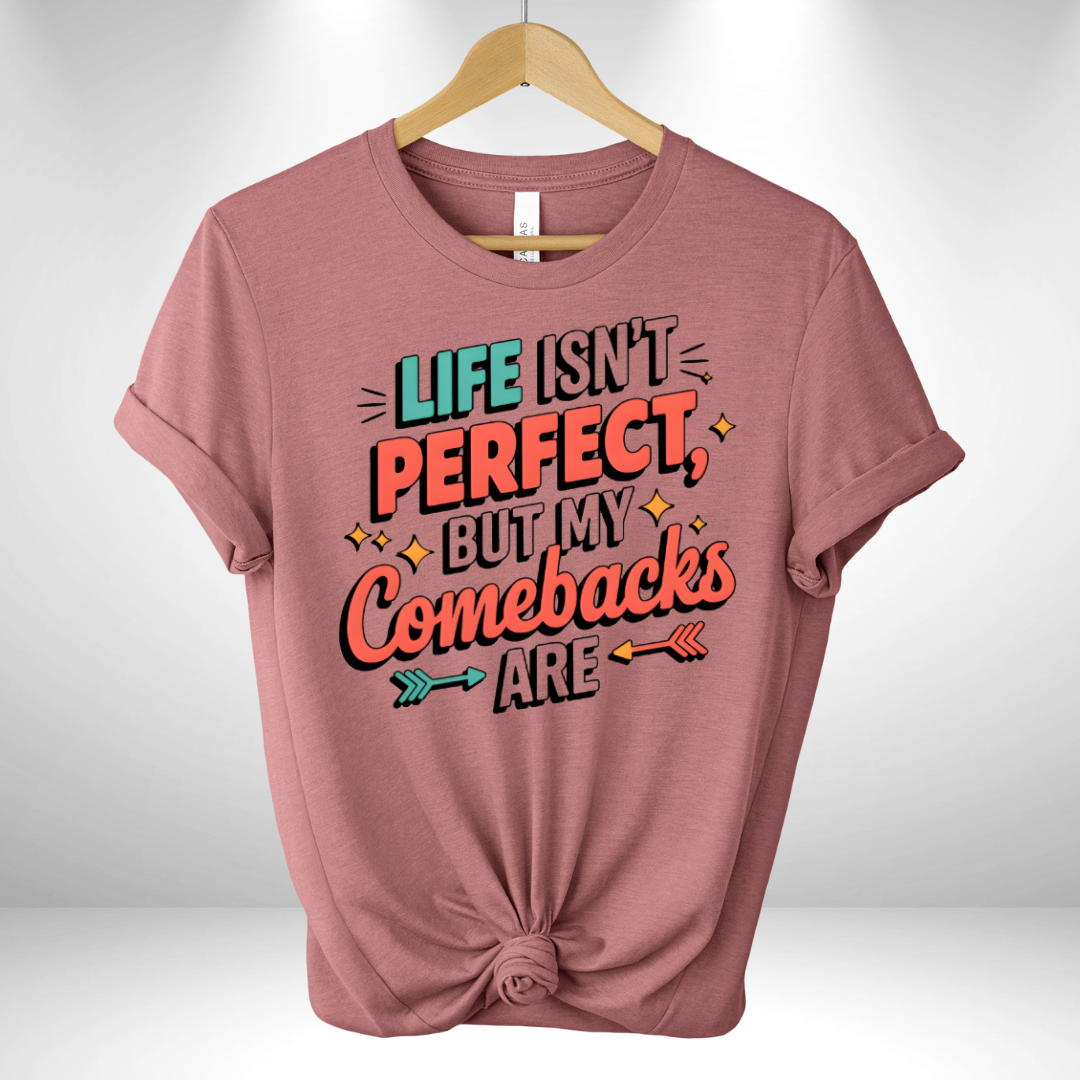 Life Isn't perfect Tee