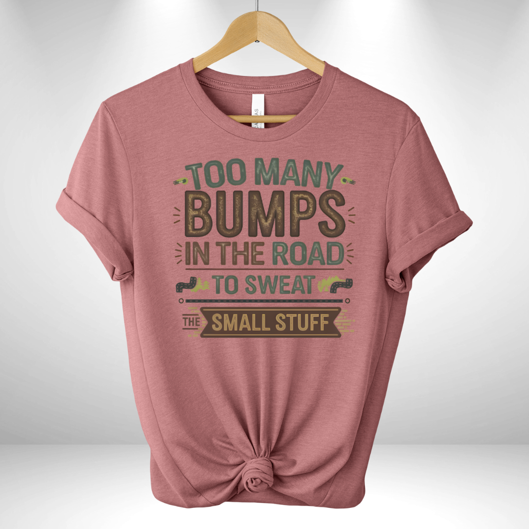 Too many Bumps Tee