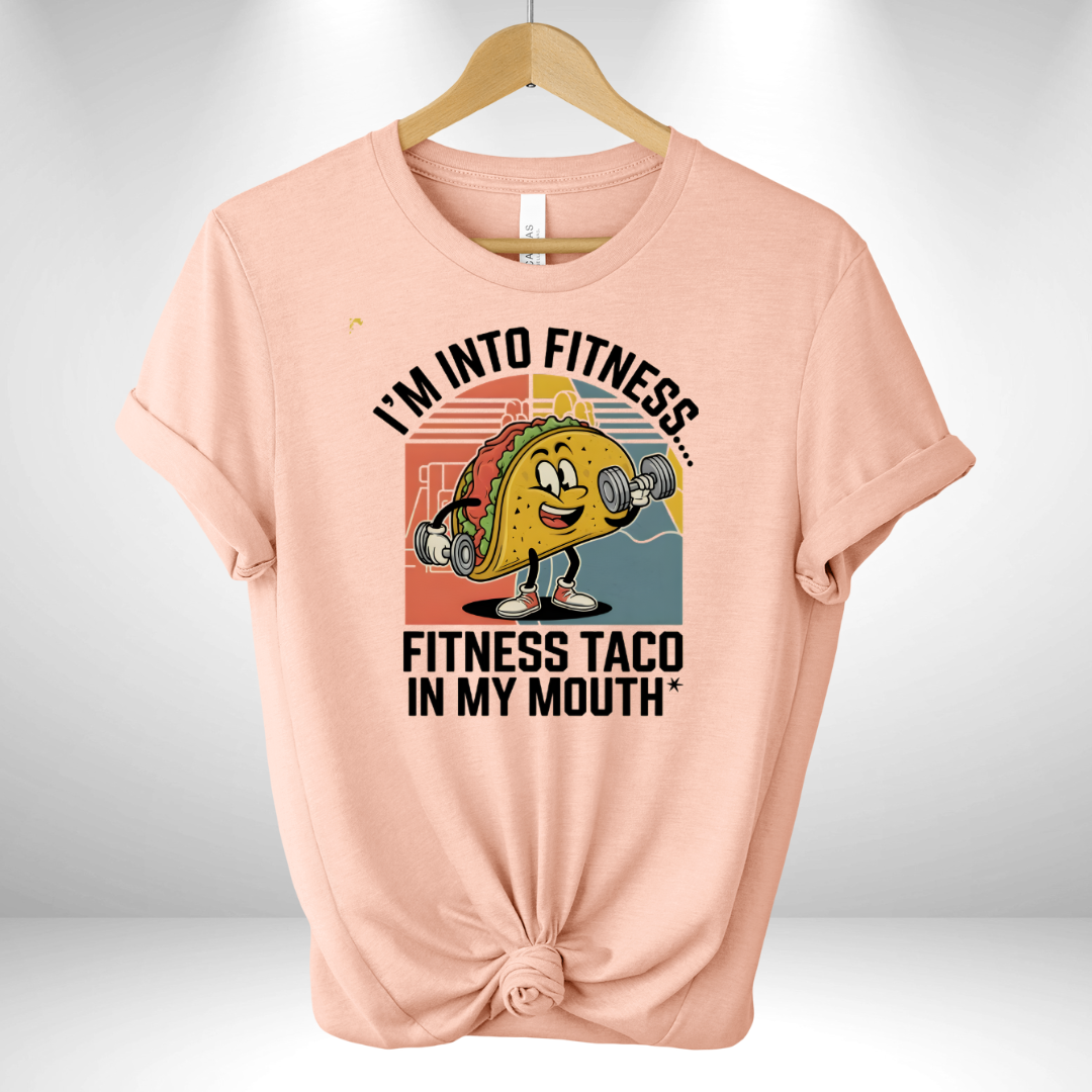 I'm into Fitness Taco Tee