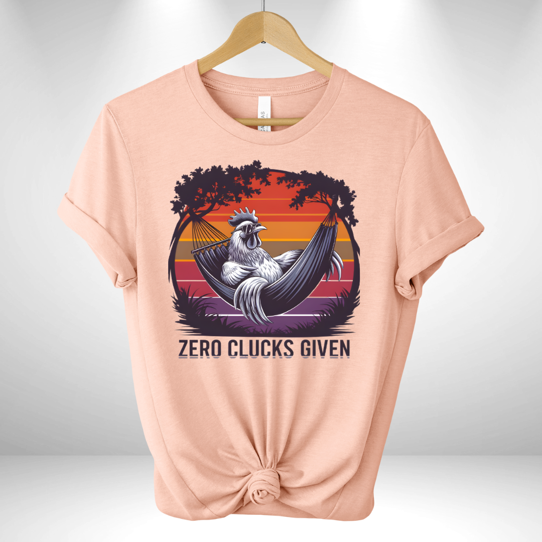 Zero Clucks Given Tee