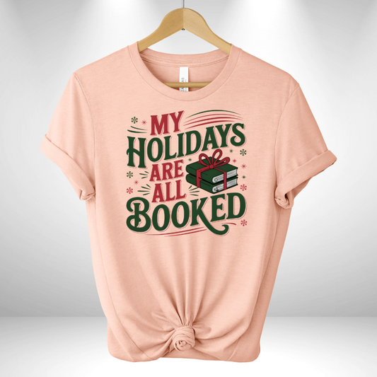 My Holidays are all booked Tee