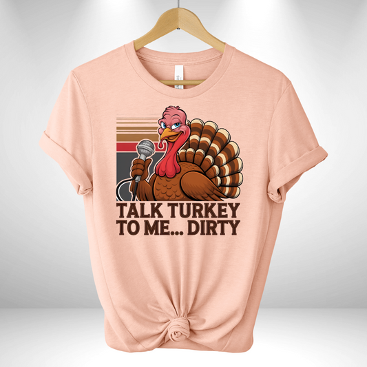 Talk Turkey to me Tee