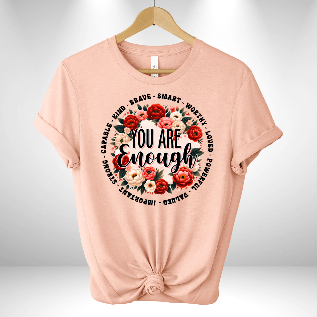 You are Enough with Red Roses Tee