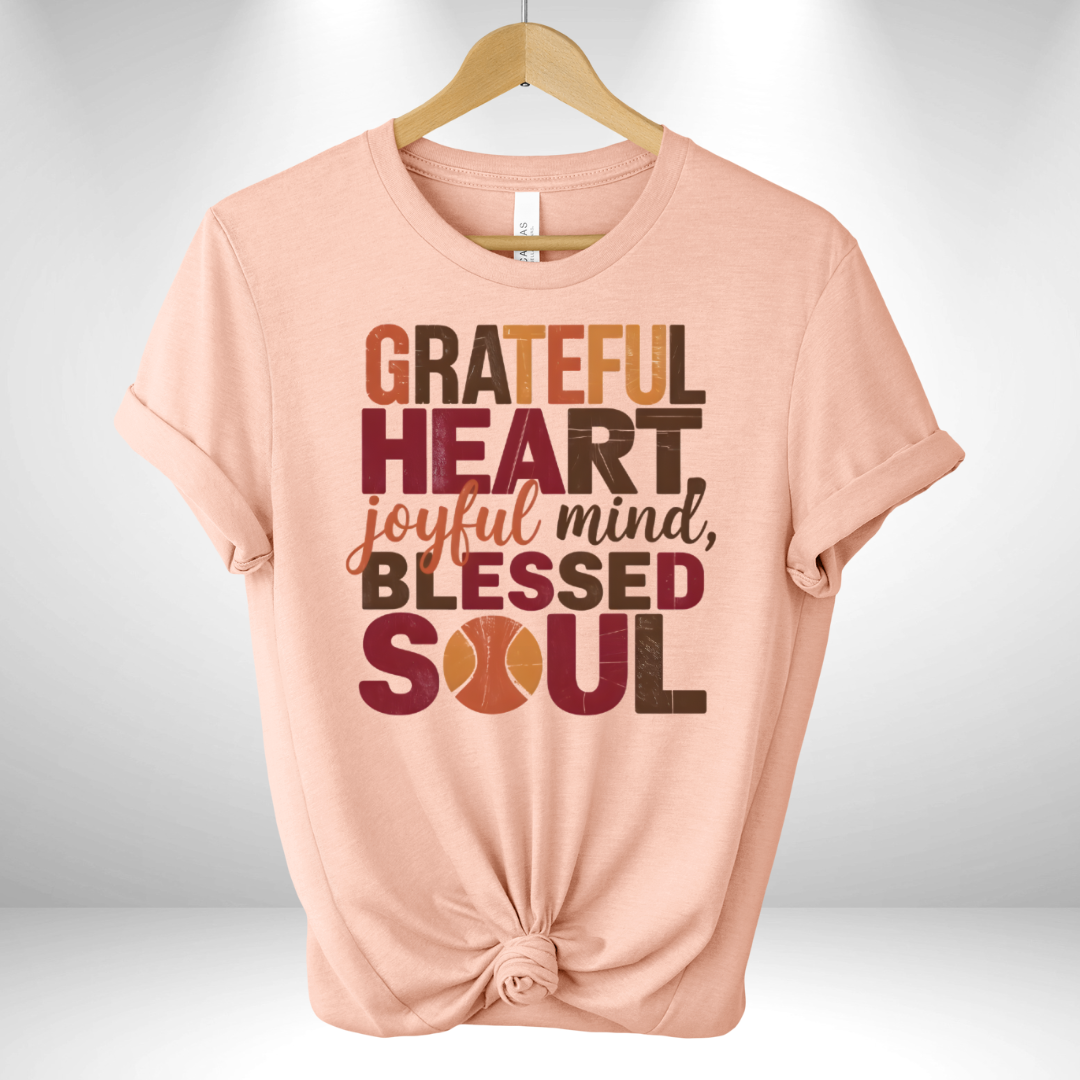 Grateful Heart, Joyful Mind & Blessed Soul Tee