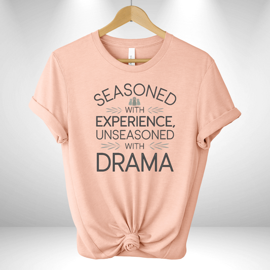 Seasoned with Experience Tee