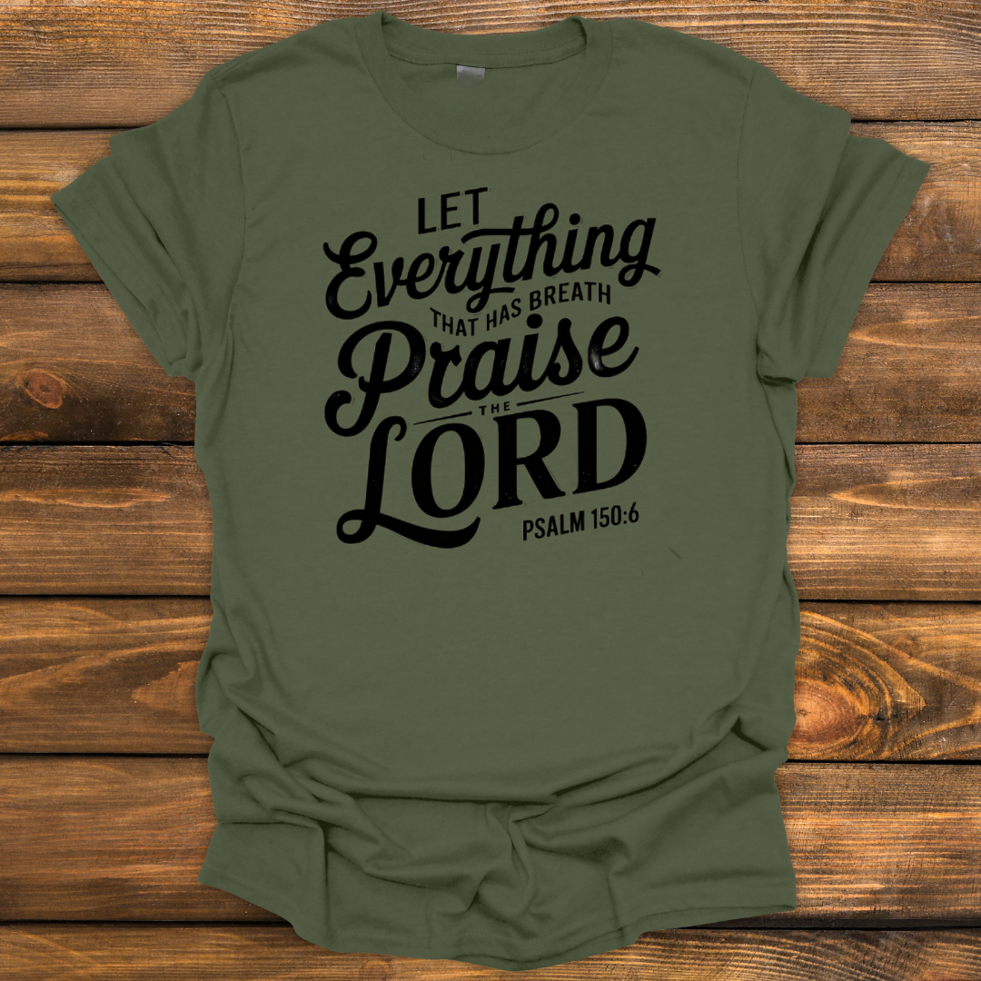 let everything that has breath Tee