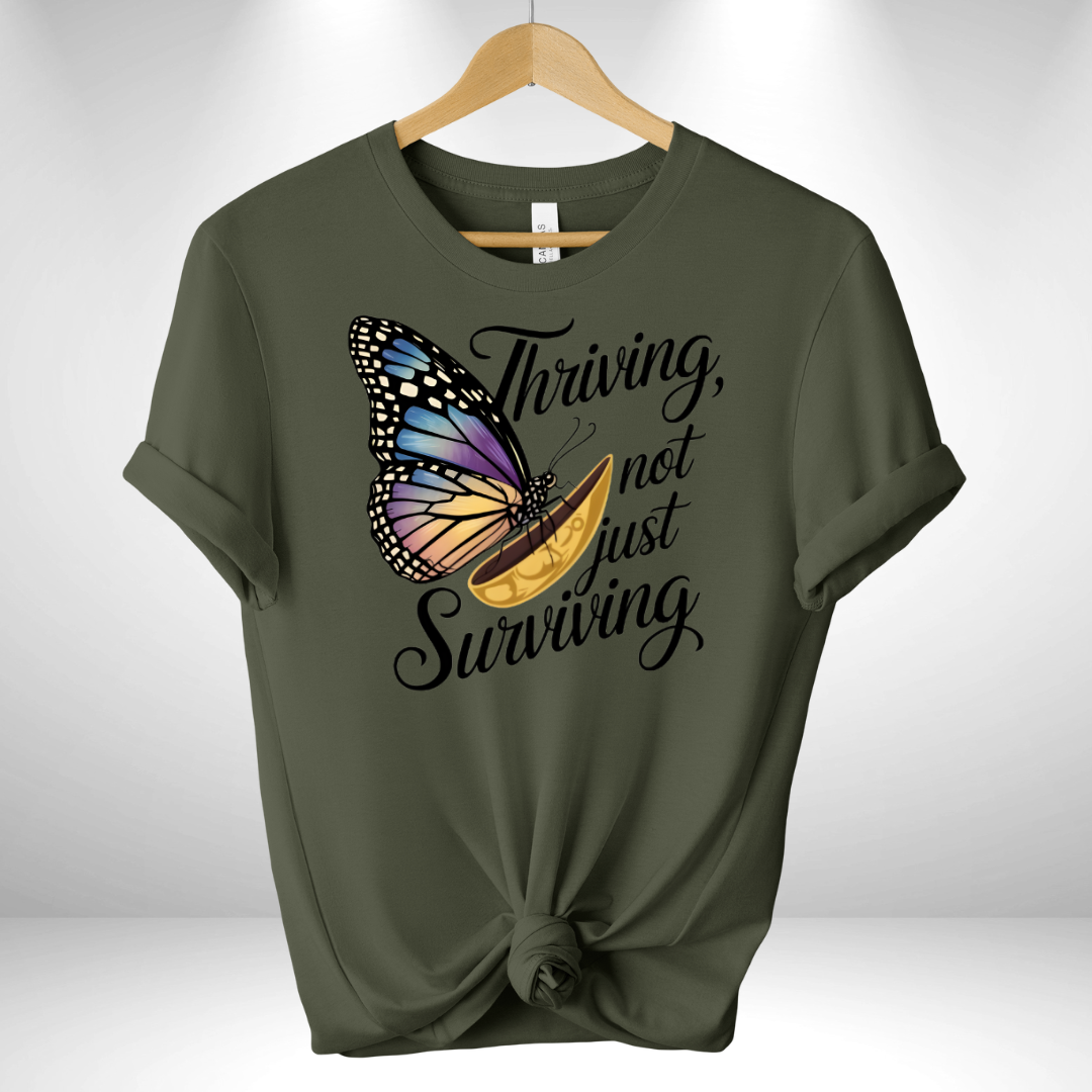 Thriving not just surviving Tee