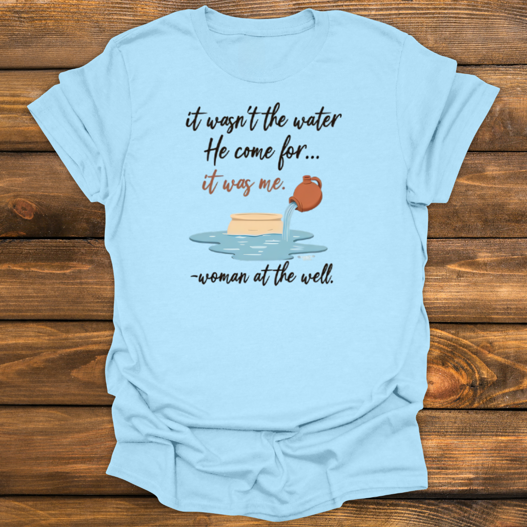 It wasn't the water Tee