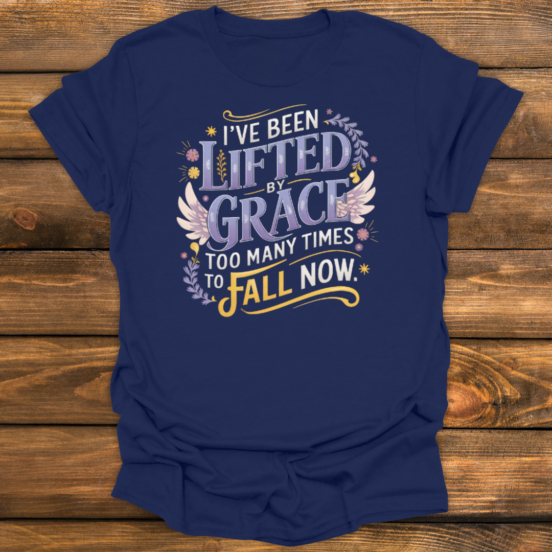 I've been lifted by grace Tee