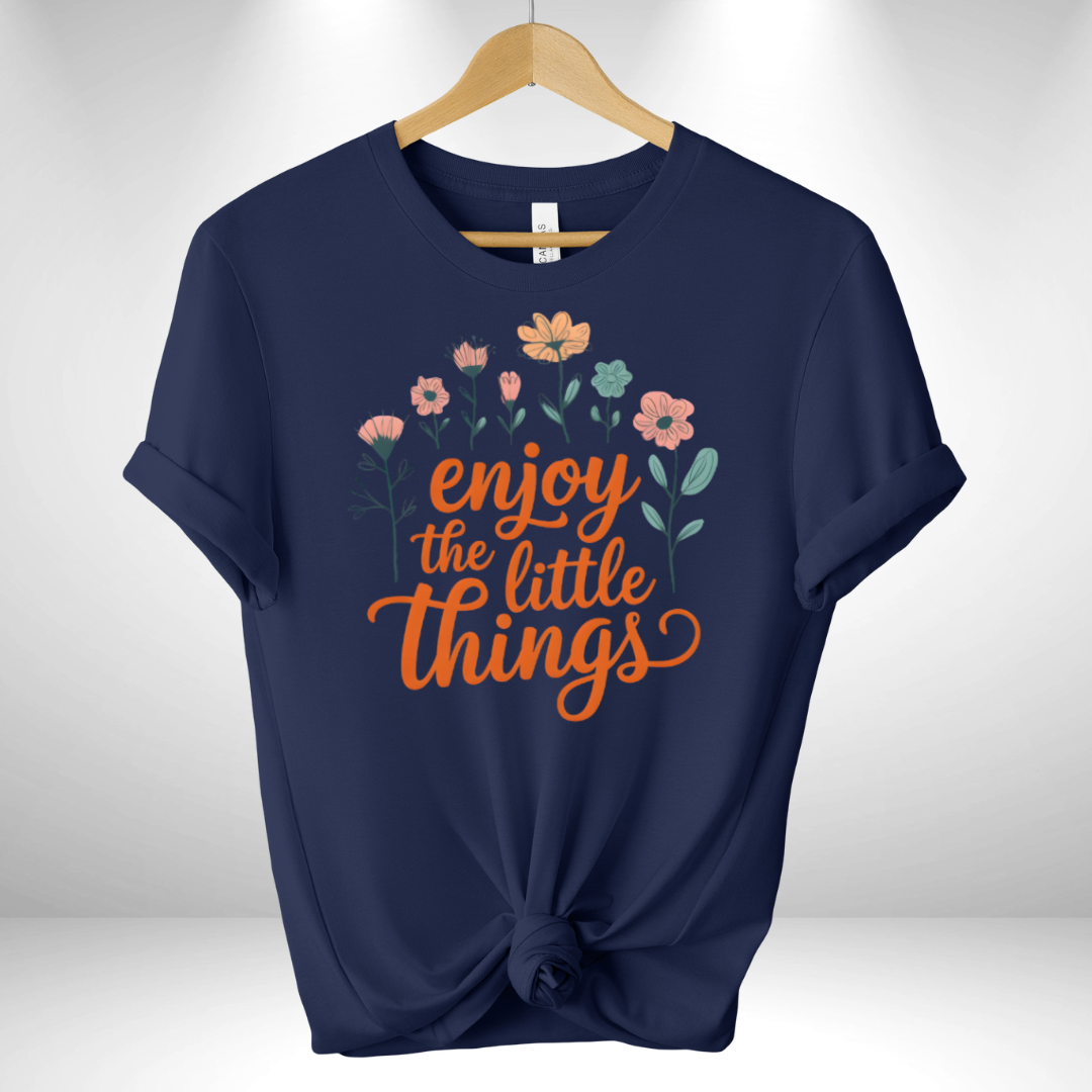 Enjoy the Little Things Tee