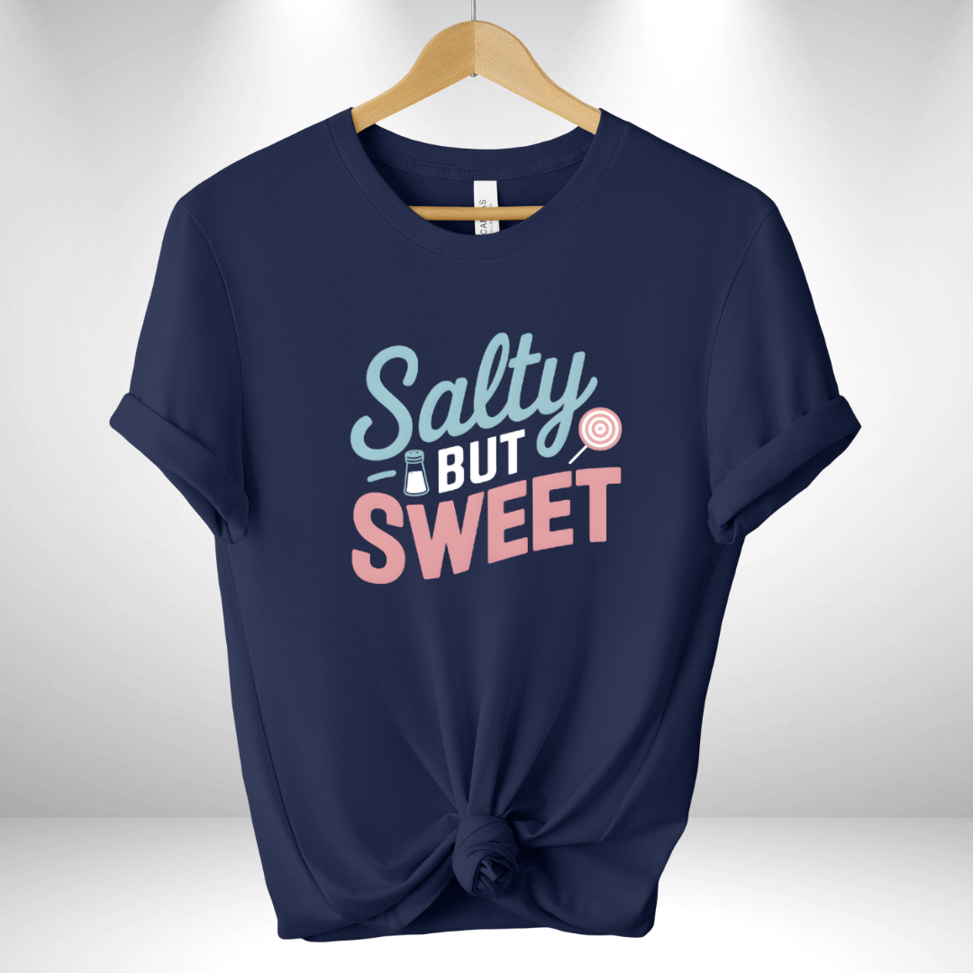 Salty but Sweet Tee