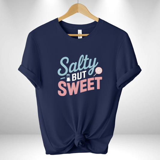 Salty but Sweet Tee