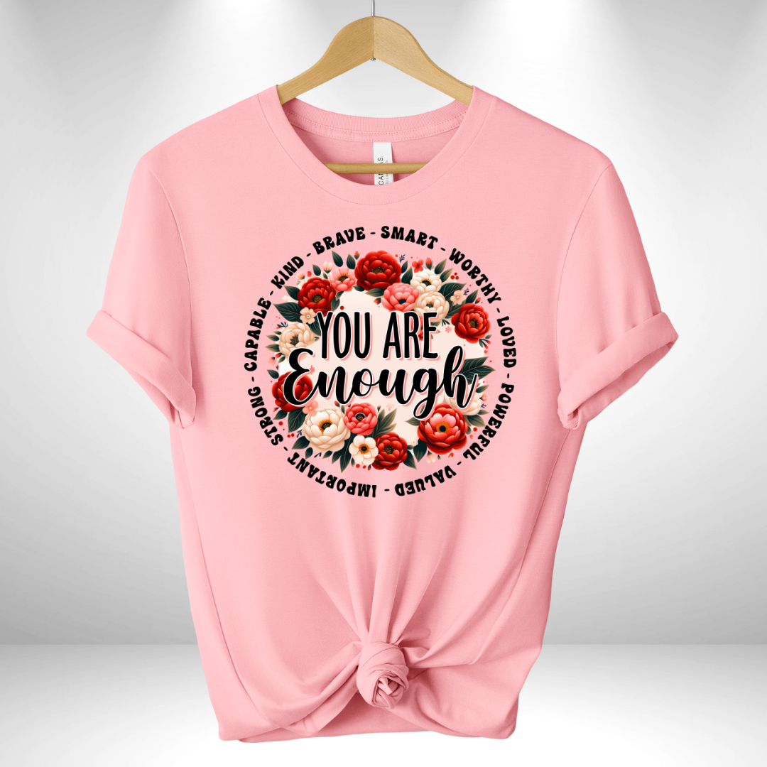 You are Enough with Red Roses Tee