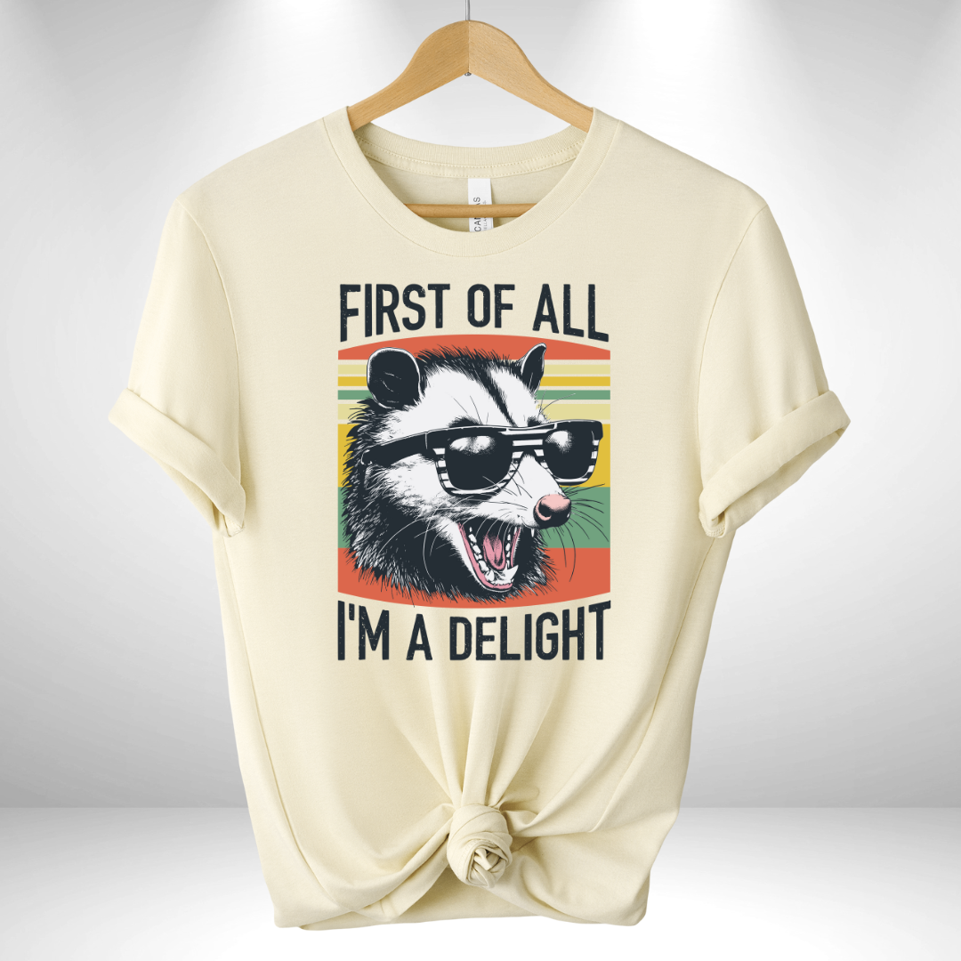 First of All I'm a Delight Tee