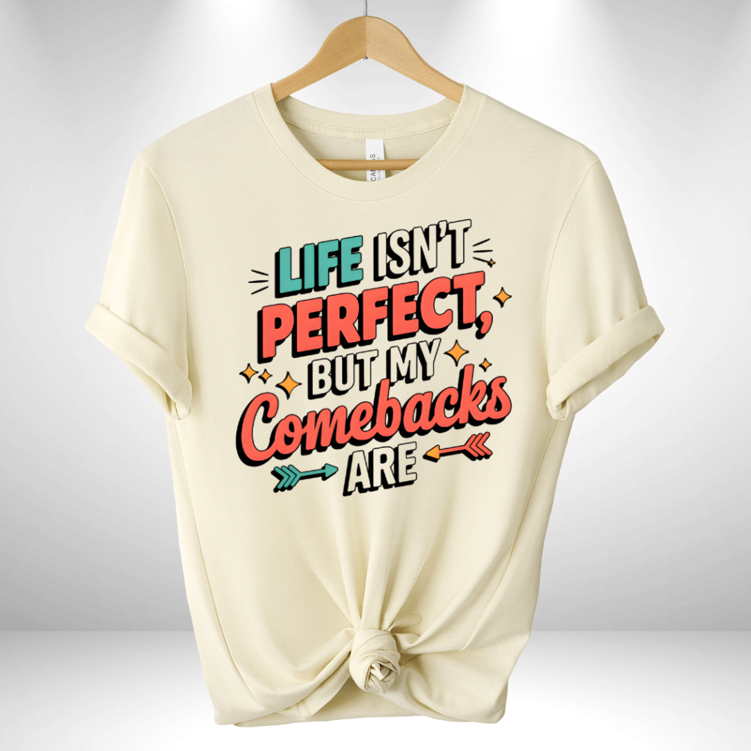 Life Isn't perfect Tee