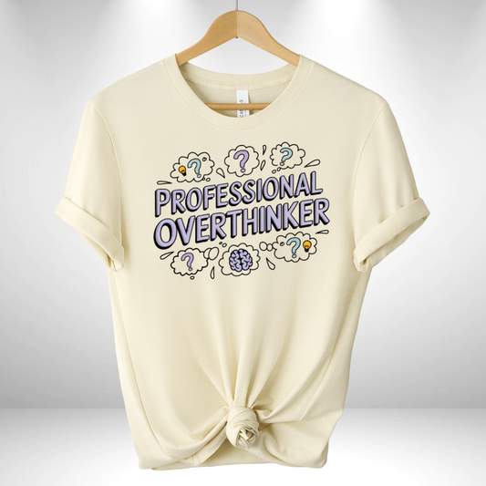 Professional Overthinker Tee