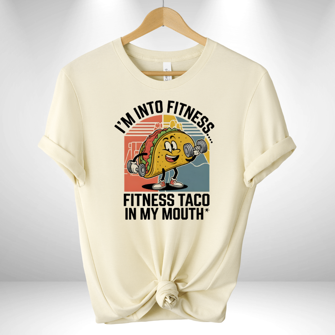 I'm into Fitness Taco Tee