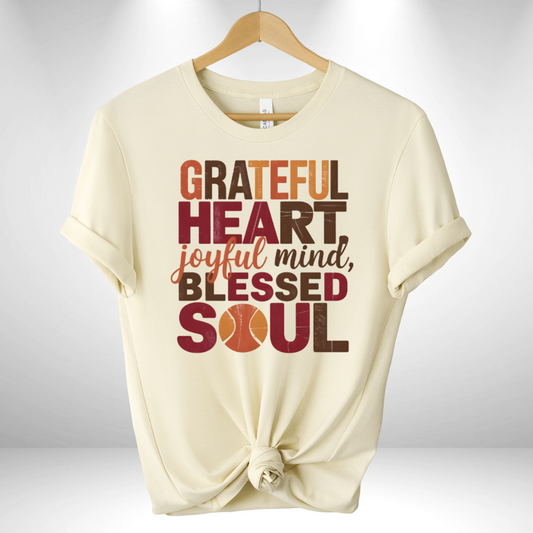 Grateful Heart, Joyful Mind & Blessed Soul Tee