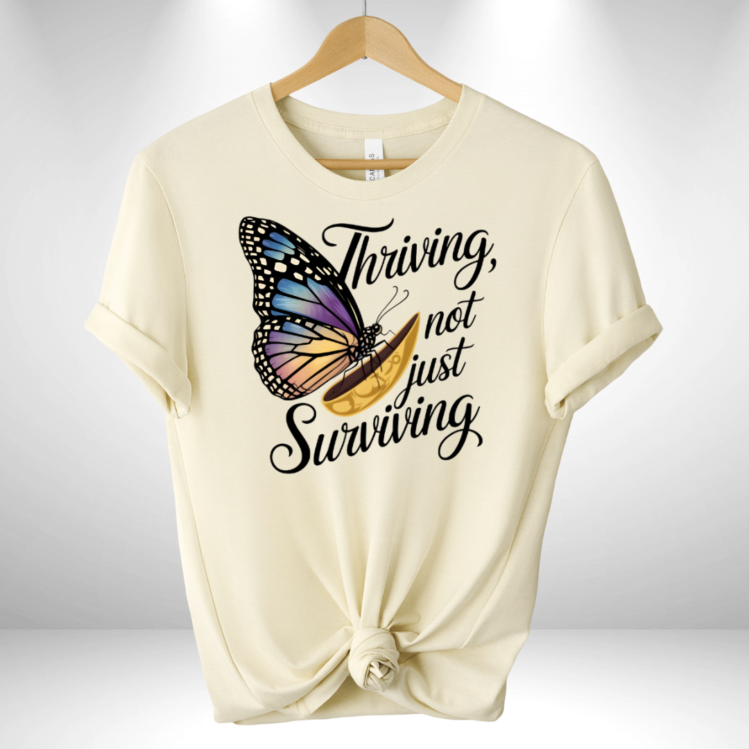 Thriving not just surviving Tee