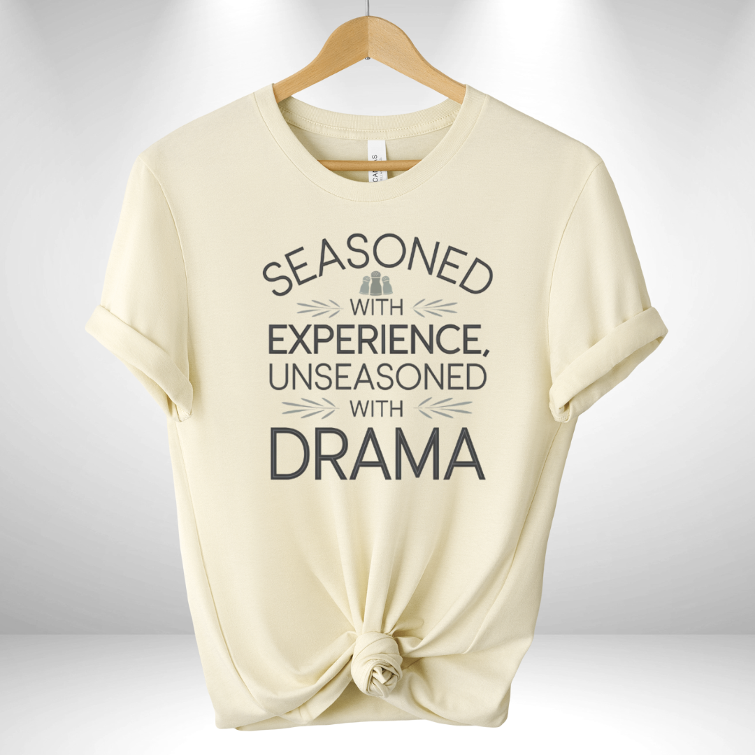 Seasoned with Experience Tee