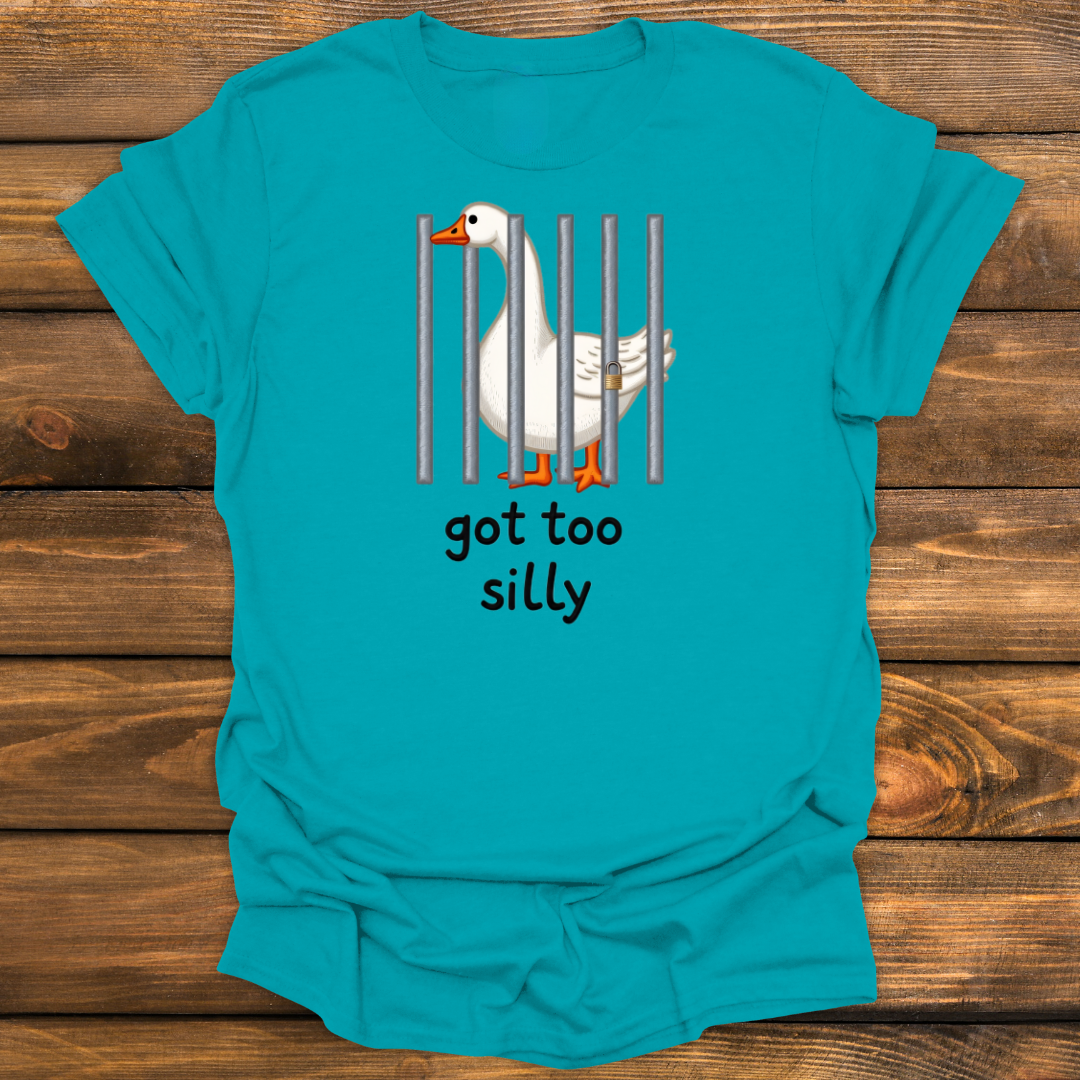 Got too silly Tee